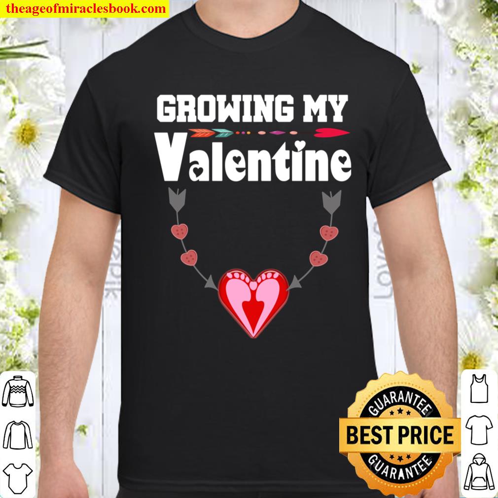 Growing My Valentine Pregnancy Announcement party Shirt
