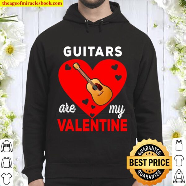 Guitars Are My Valentine Funny Game Heart Guitarist Gifts Hoodie
