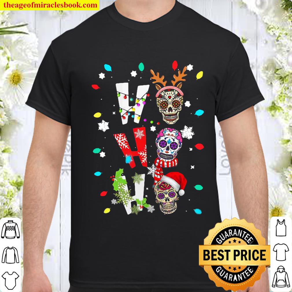 HO HO HO Mexican Skull Santa Hat Christmas Funny Xmas Gifts T-Shirt