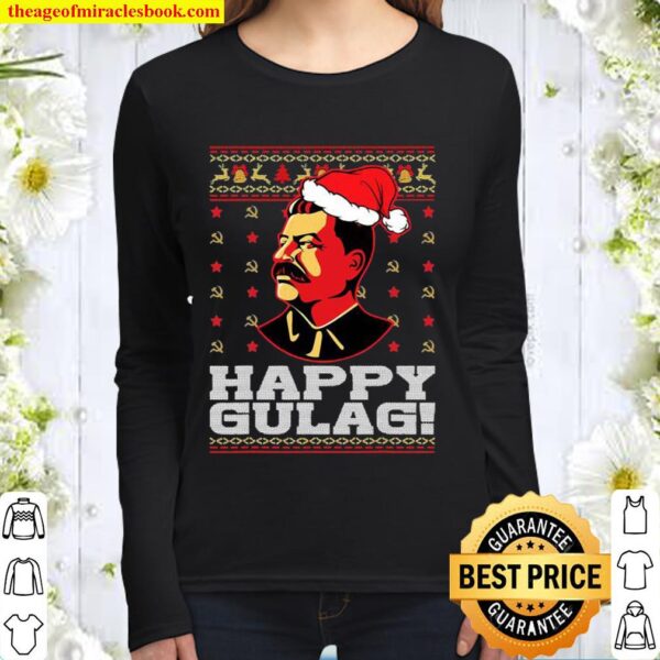 Happy Gulag Joseph Stalin Happy Gulag Ugly Christmas Women Long Sleeved