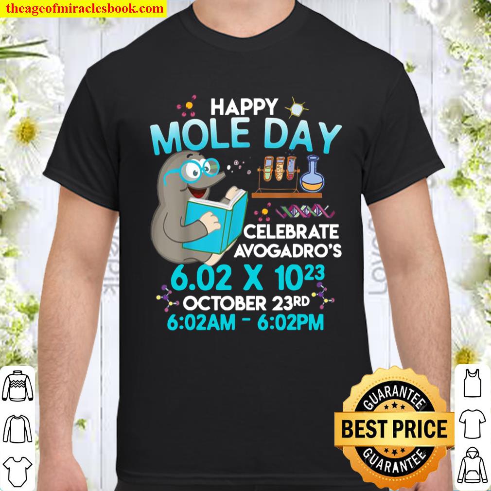 Happy Mole Day October 23rd Chemistry Teacher Student Gift T-Shirt