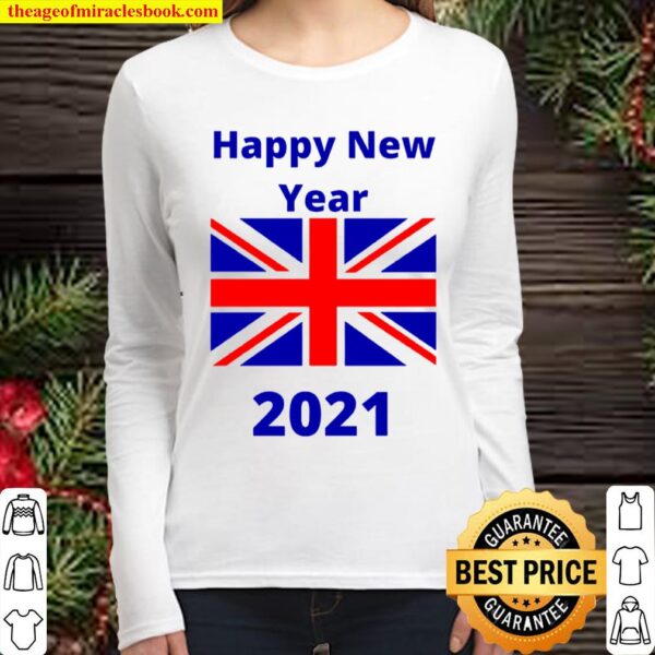 Happy New Year The 2021 United Kingdom Flag Women Long Sleeved