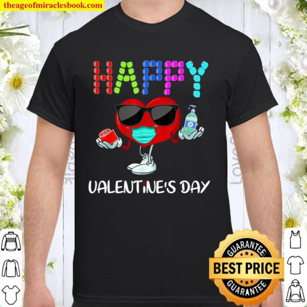 Happy Valentine_s Day - Funny Heart Valentine Gift Shirt