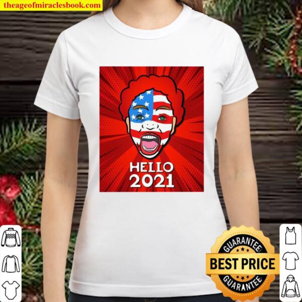 Hello 2021 Happy New Year 2021 Clown Face American Flag Classic Women T-Shirt