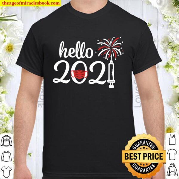 Hello 2021 Shirts, New Year Shirt, New Year Party Shirt, New Year Gift Shirt