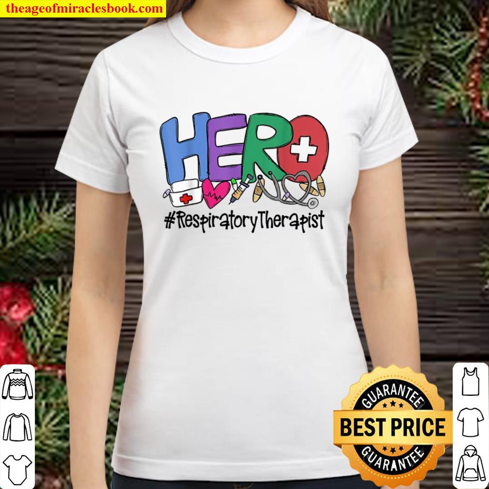 Hero Respiratory Therapist Nurse New Year 2021 Classic Women T-Shirt