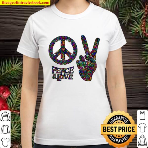 Hippie Peace And Love Classic Women T-Shirt