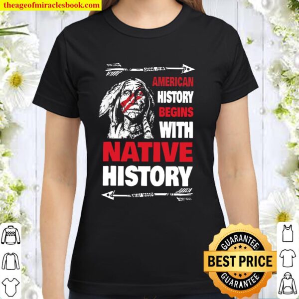 History Native American Classic Women T-Shirt
