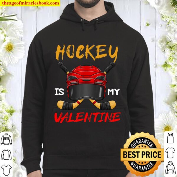 Hockey Is My Valentine Hockey Lover Valentines Day Mens Boys Hoodie