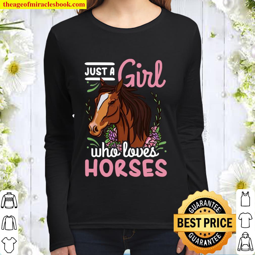 Horse Just a Girl Who Loves Horses Riding Show Jumping Women Long Sleeved