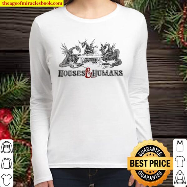 House and Humans Women Long Sleeved