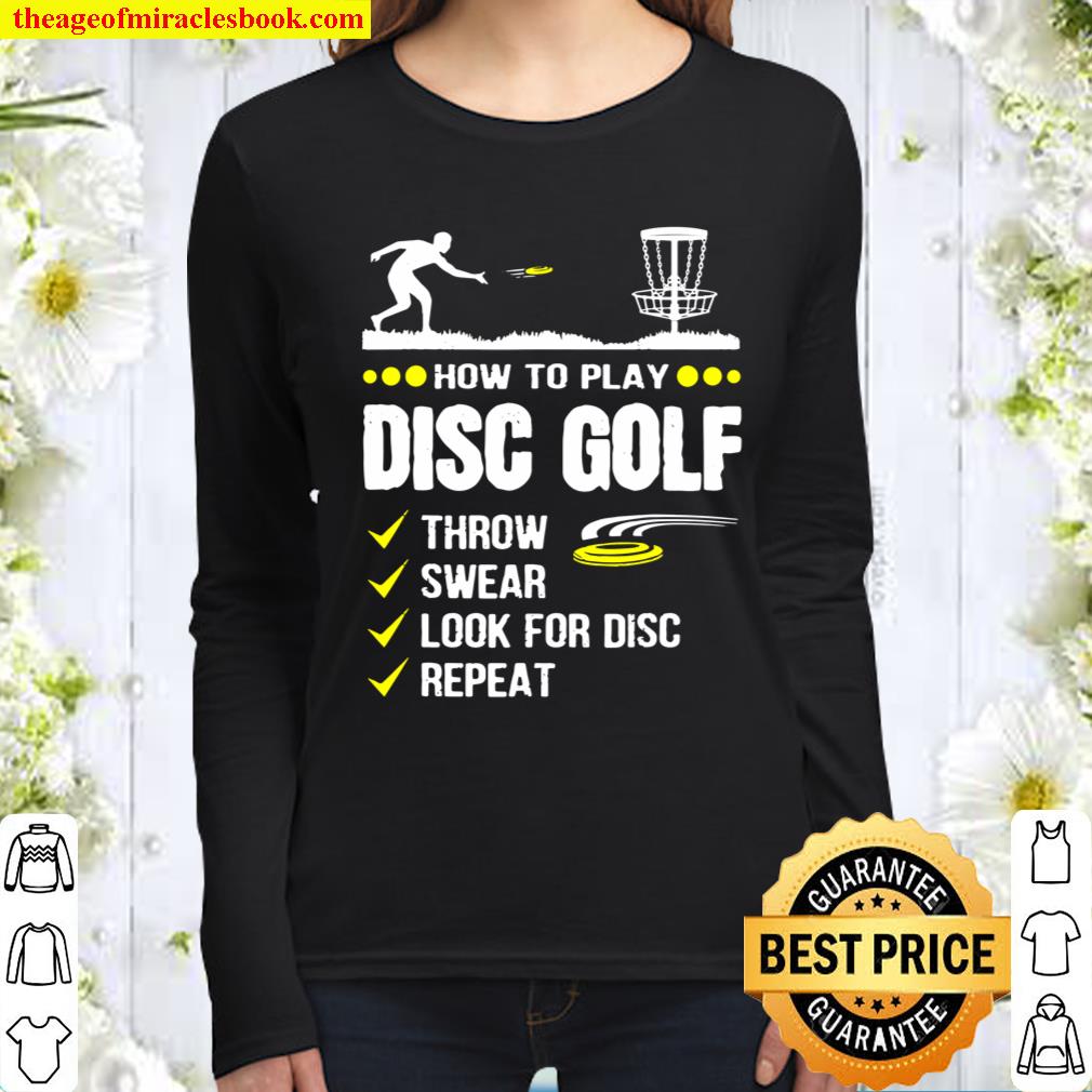 How To Play Disc Golf Frisbee Disc Golfer Humor Disc Golfing Women Long Sleeved