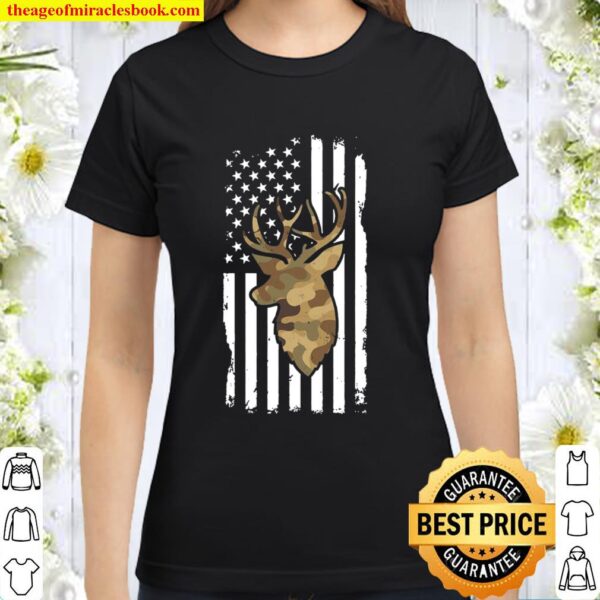 Hunting American Flag – Deer Hunter Buck Usa Gift Classic Women T-Shirt