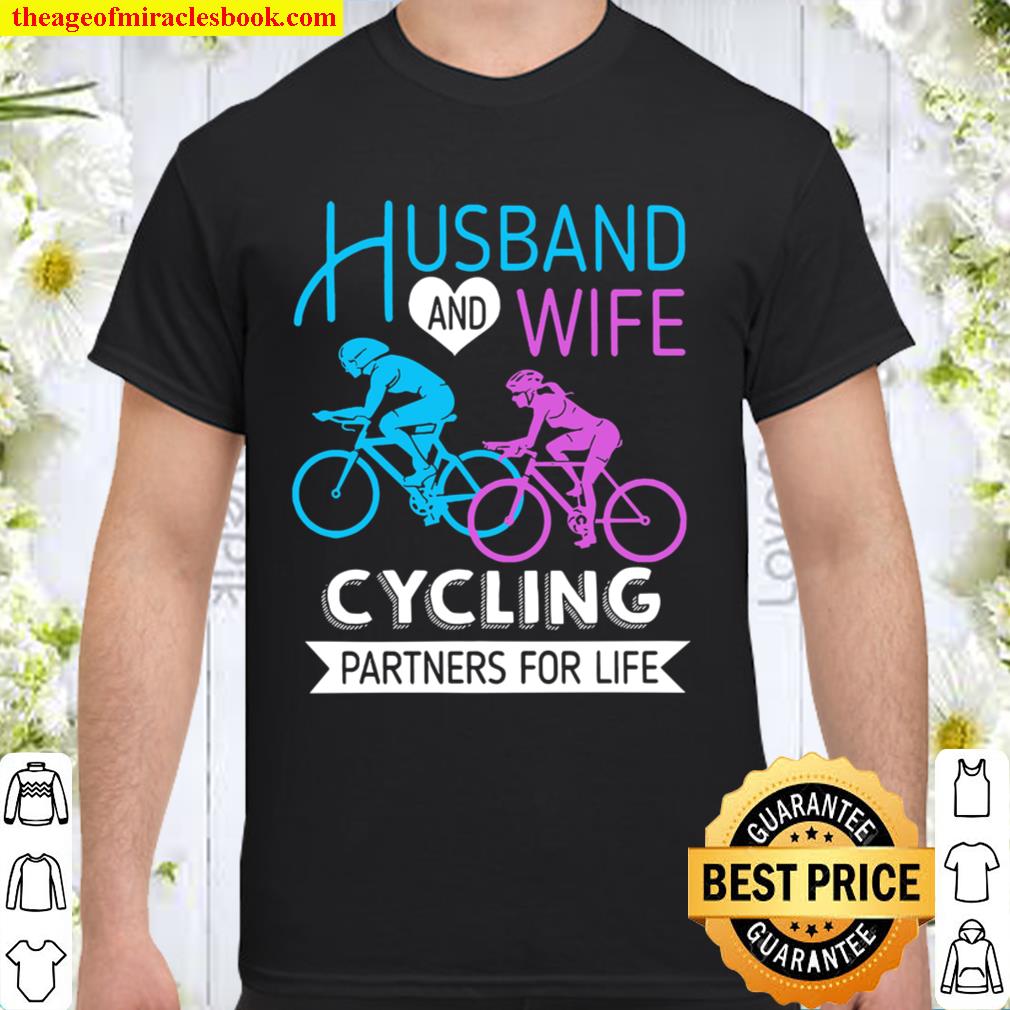 Husband And Wife Cycling Partners For Life hot Shirt, Hoodie, Long Sleeved, SweatShirt