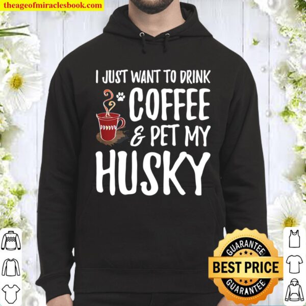 Husky Dog Lover Coffee Funny Dog Mom Gift Hoodie