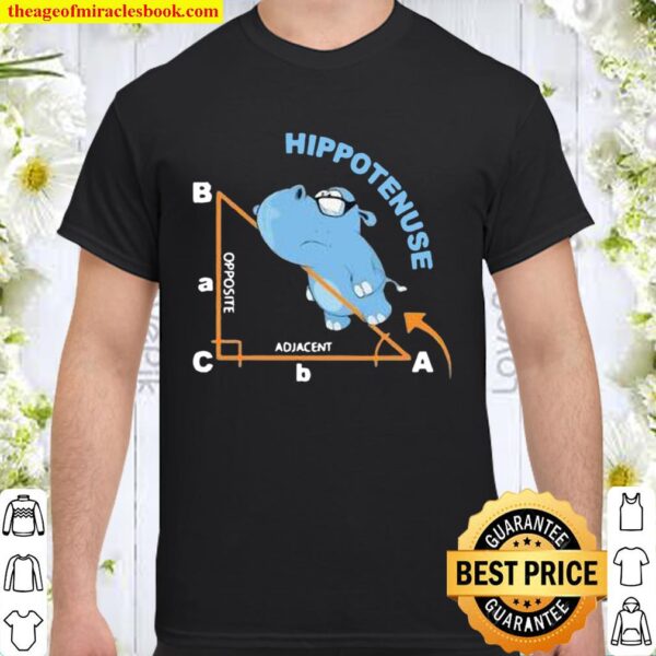 Hypotenuse Formula opposite adjacent Shirt