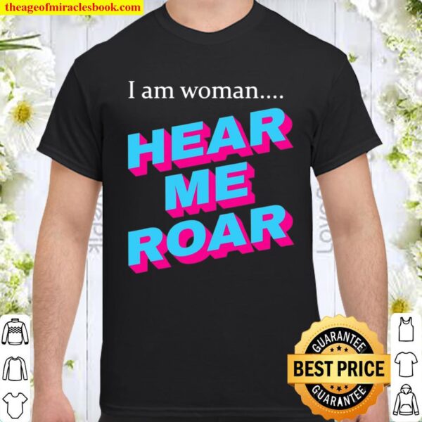 I Am Woman Shirt