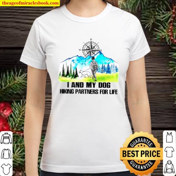 I And My Dog Hiking Partners For Life Classic Women T-Shirt