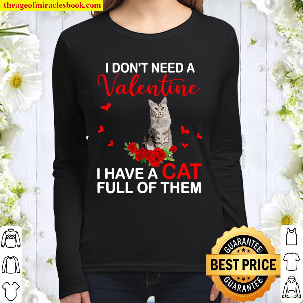 I Don_t Need A Valentine I Have A Cat Cute Cat Lover Gifts Women Long Sleeved