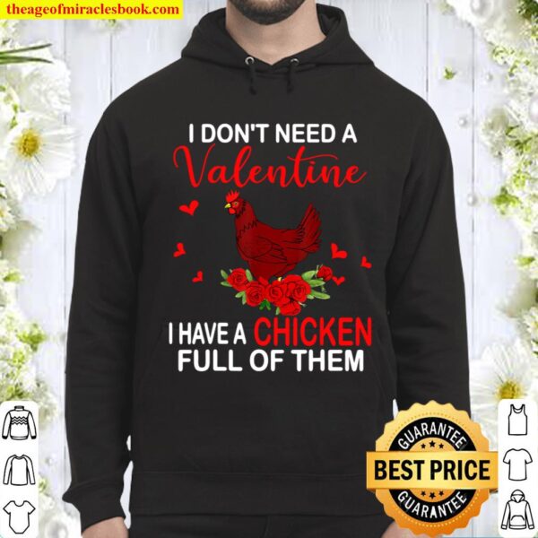 I Don_t Need A Valentine I Have A Chicken Farmer Gifts Hoodie