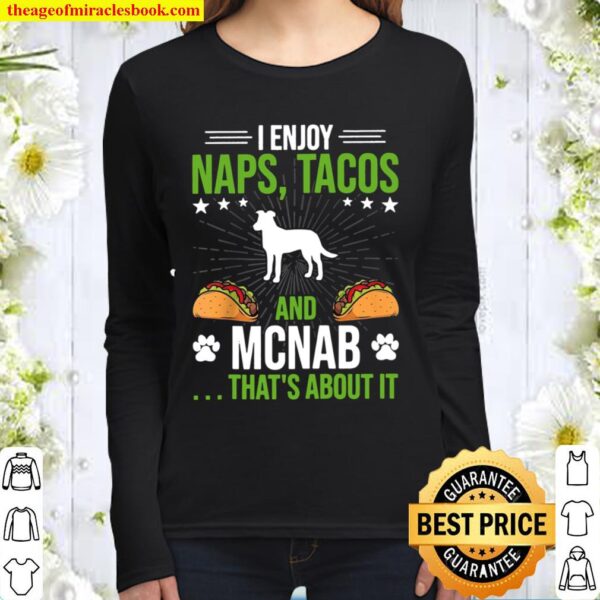 I Enjoy Naps Tacos and Mcnab Dog Women Long Sleeved