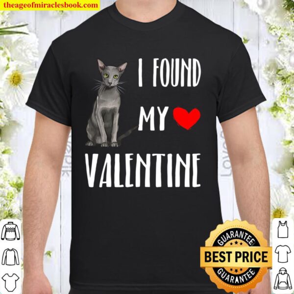 I Found My Valentine Day Oriental Cat Lover Gift Shirt