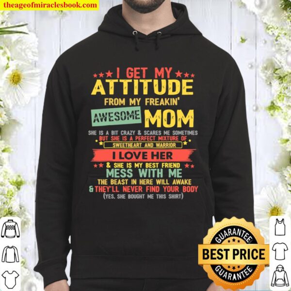 I Get My Attitude From My Freaking Awesome Mom Vintage Gifts Hoodie