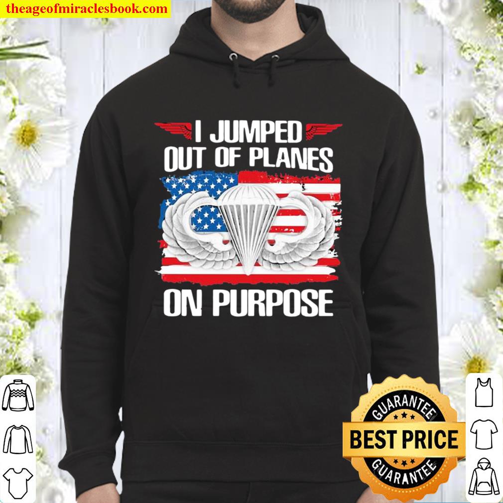 I Jumped Out Of Planes On Purpose American Flag Hoodie
