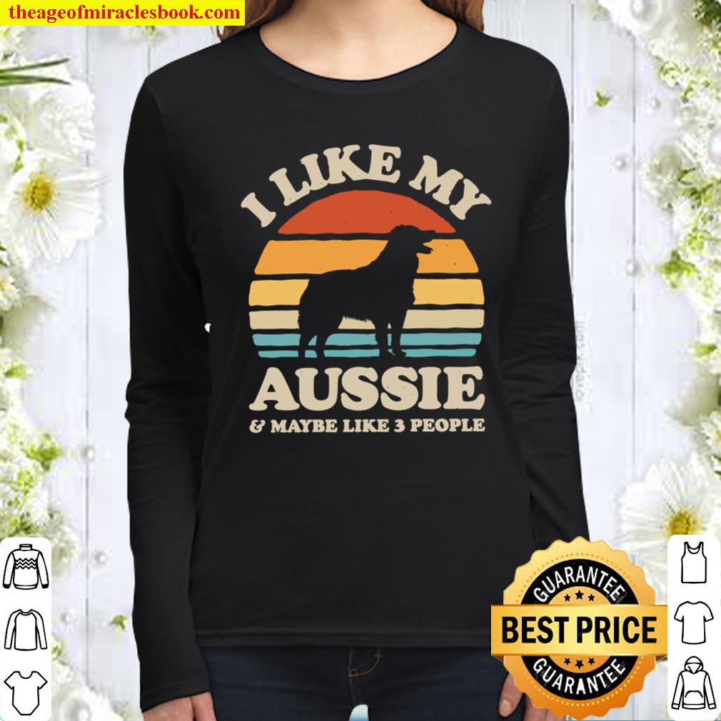 I Like My Aussie Sunset Retro Shirt Aussie Shirt Australian Shepherd Women Long Sleeved