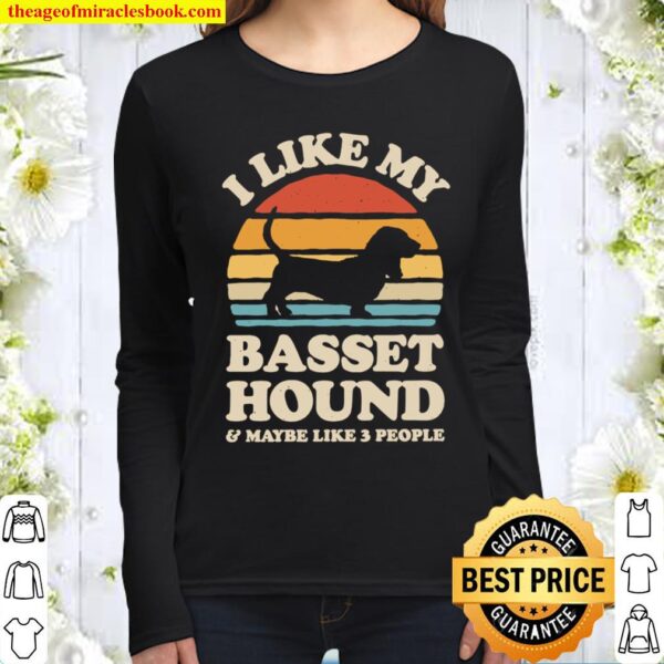 I Like My Basset Hound Sunset Retro Shirt Basset Hound Women Long Sleeved