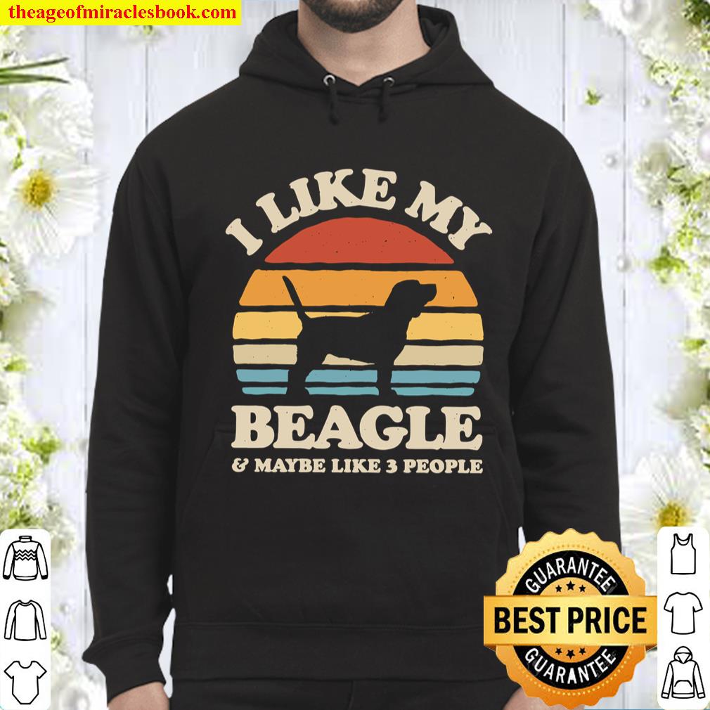 I Like My Beagle Sunset Retro Shirt Beagle Shirt Beagle Gifts Hoodie