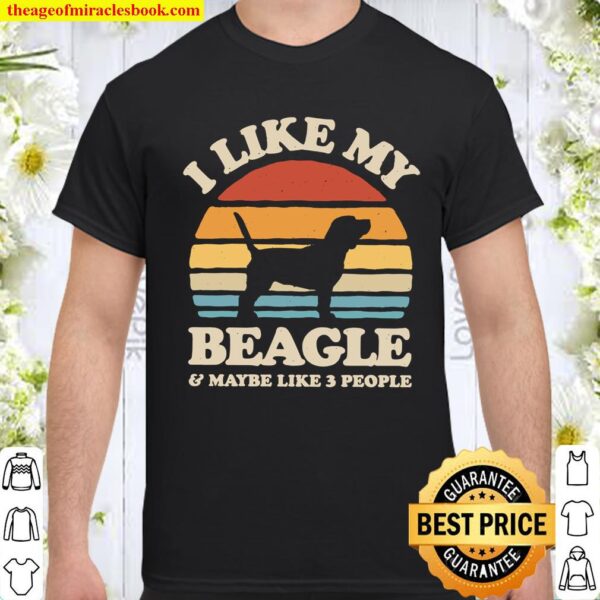 I Like My Beagle Sunset Retro Shirt Beagle Shirt Beagle Gifts Shirt
