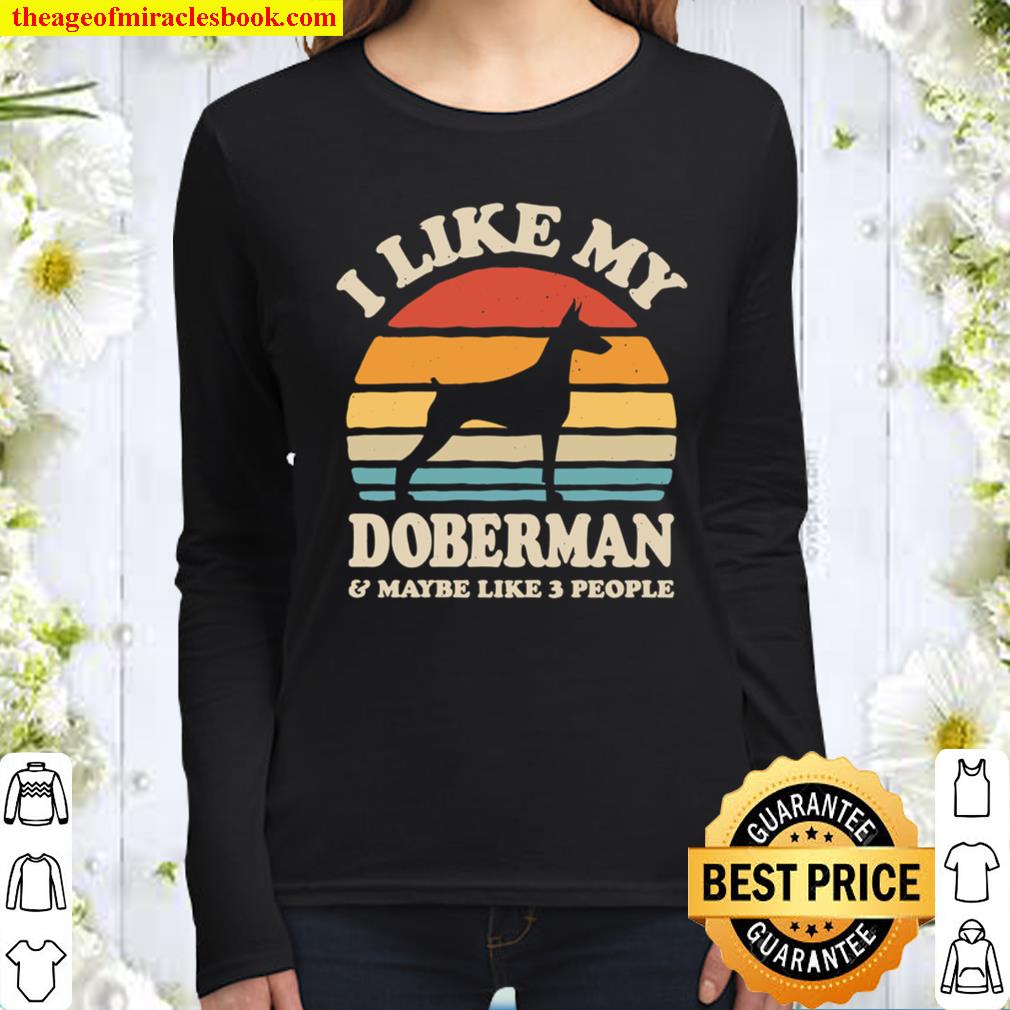 I Like My Doberman Sunset Retro Shirt Doberman Shirt Doberman Gifts Women Long Sleeved