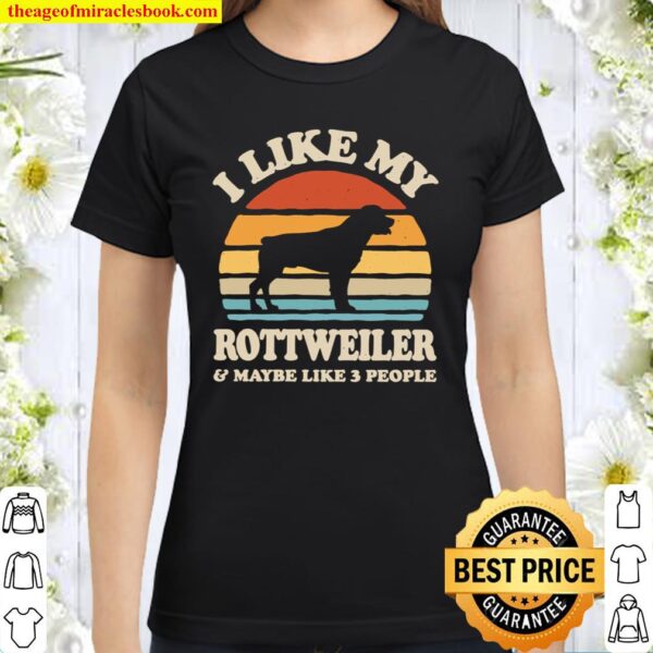 I Like My Rottweiler Sunset Retro Shirt Rottweiler Classic Women T-Shirt