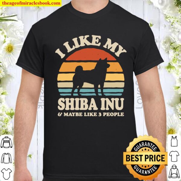 I Like My Shiba Inu Sunset Retro Shirt Shiba Inu Shirt Shiba Inu Gifts Shirt