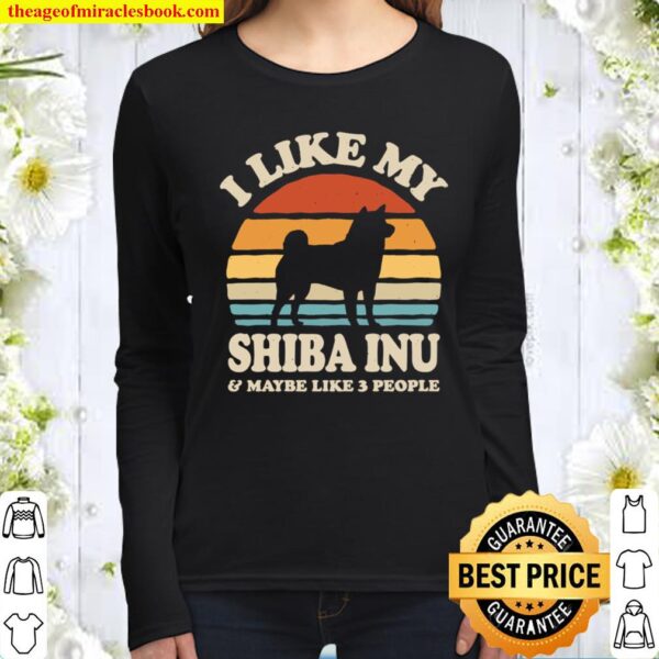 I Like My Shiba Inu Sunset Retro Shirt Shiba Inu Shirt Shiba Inu Gifts Women Long Sleeved