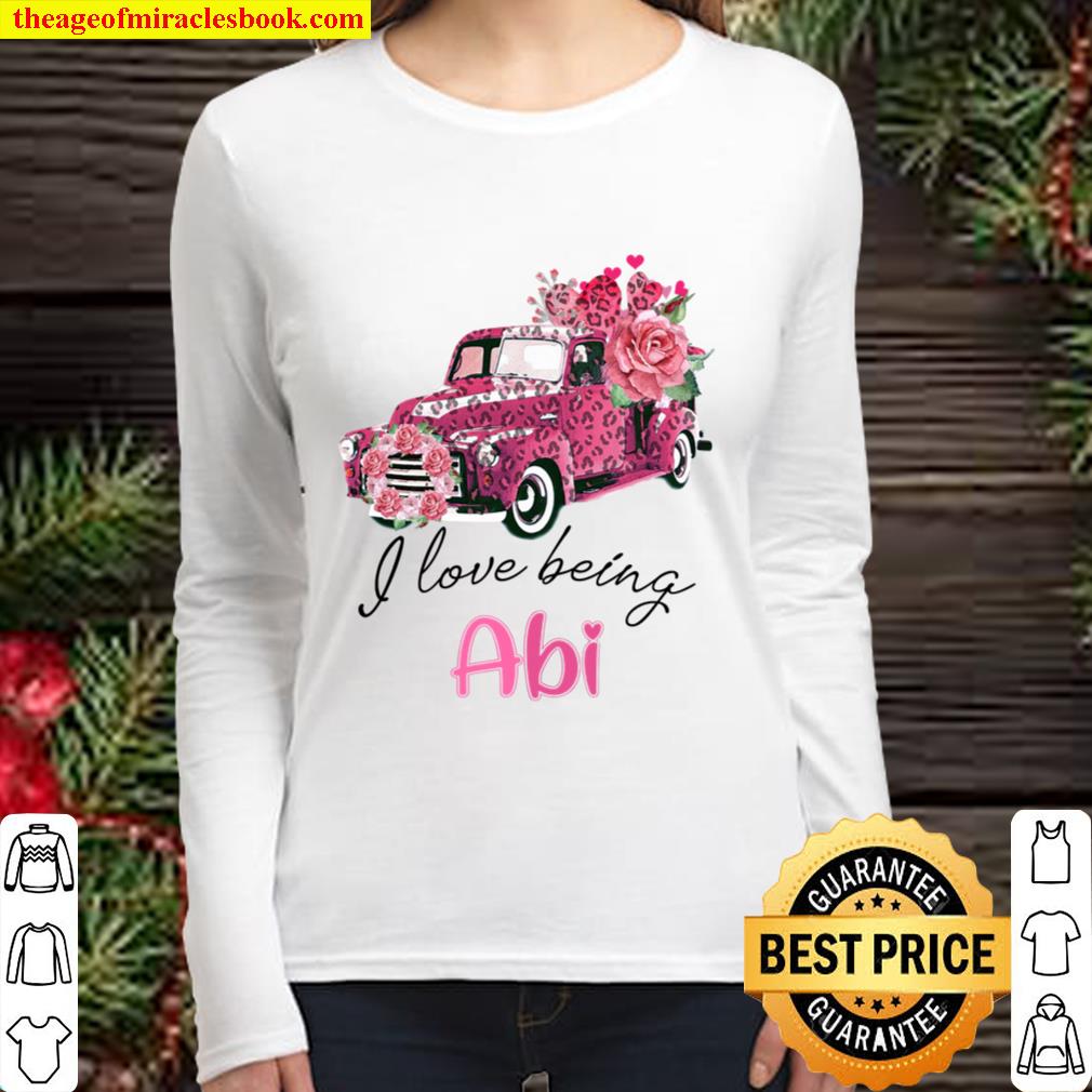 I Love Being Abi Valentine Pink Truck Flower Women Long Sleeved