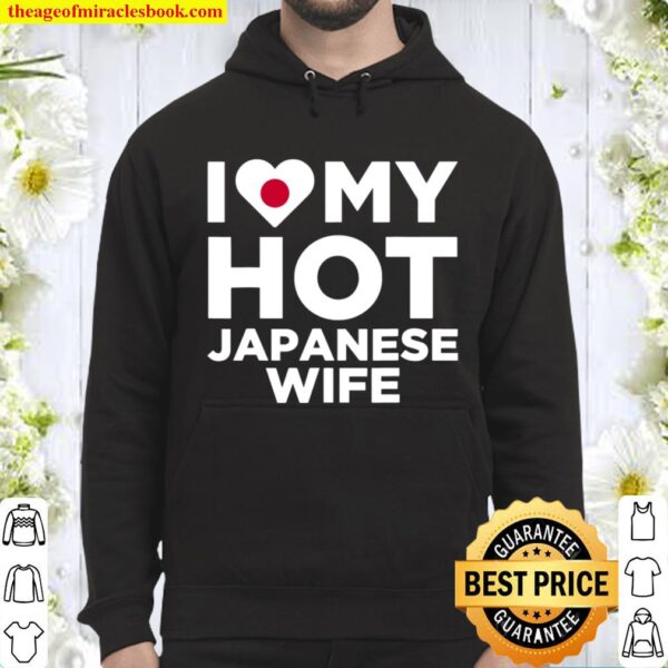 I Love My Hot Japanese Wife Cute Japan Native Relationship Hoodie