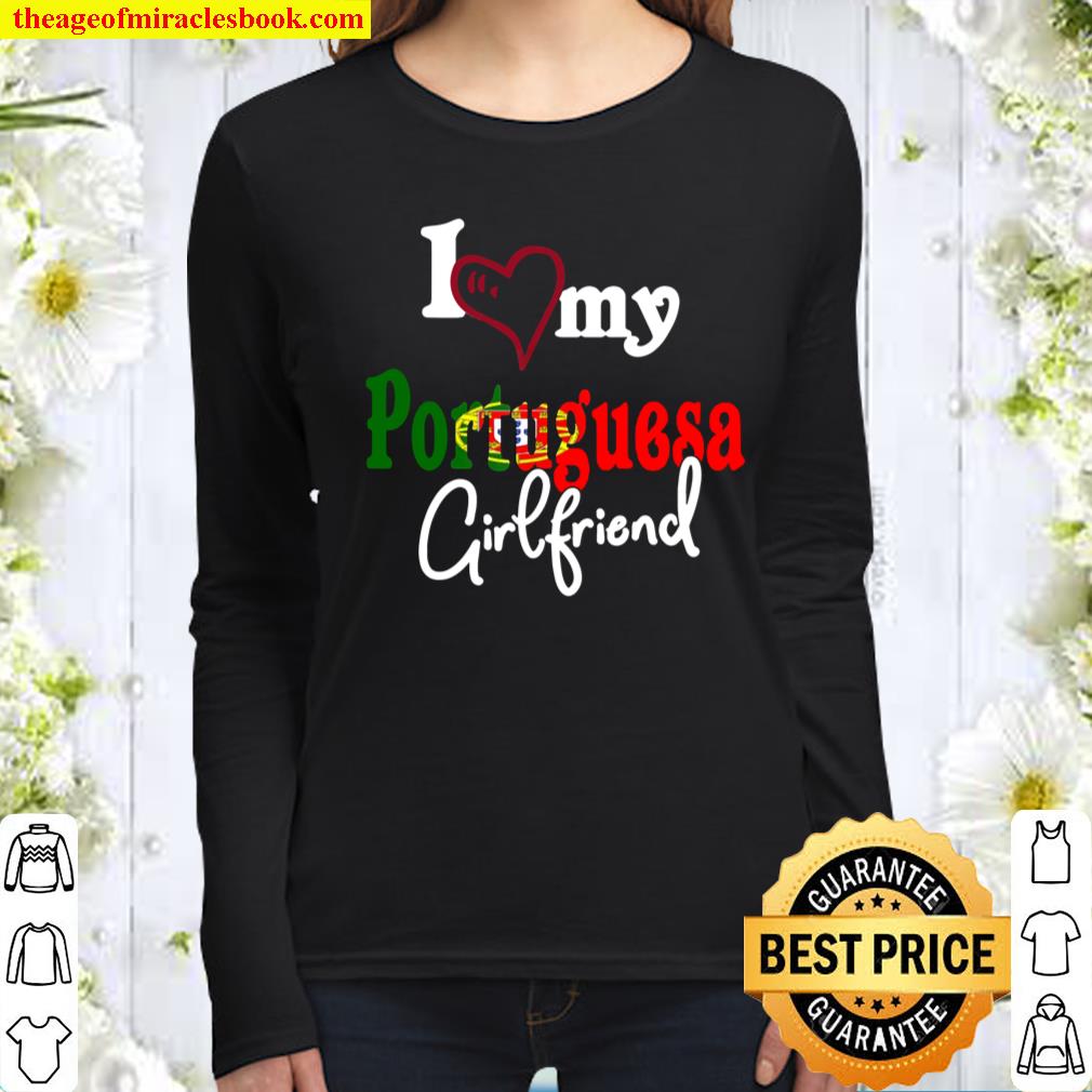 I Love My Portuguesa Girlfriend Camiseta Portugal Women Long Sleeved