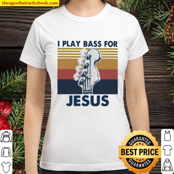 I Play Bass For Jesus Guitar Vintage Classic Women T-Shirt