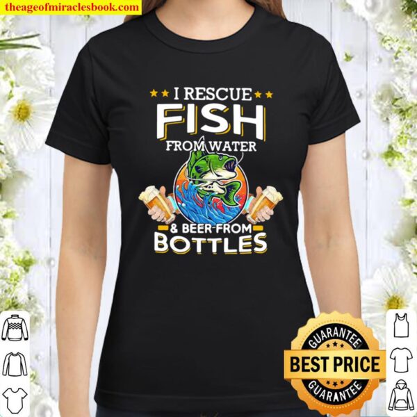I Rescue Fish From Water And Beer From Bottles Vintage Classic Women T-Shirt