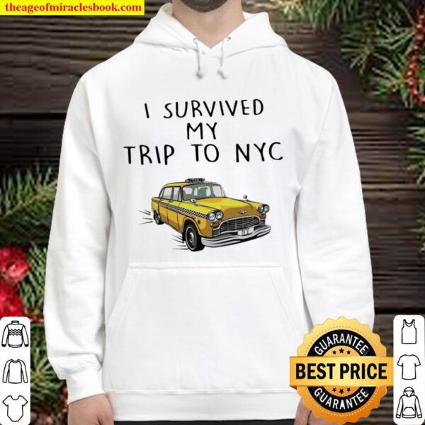 I Survived My Trip To NYC Hoodie
