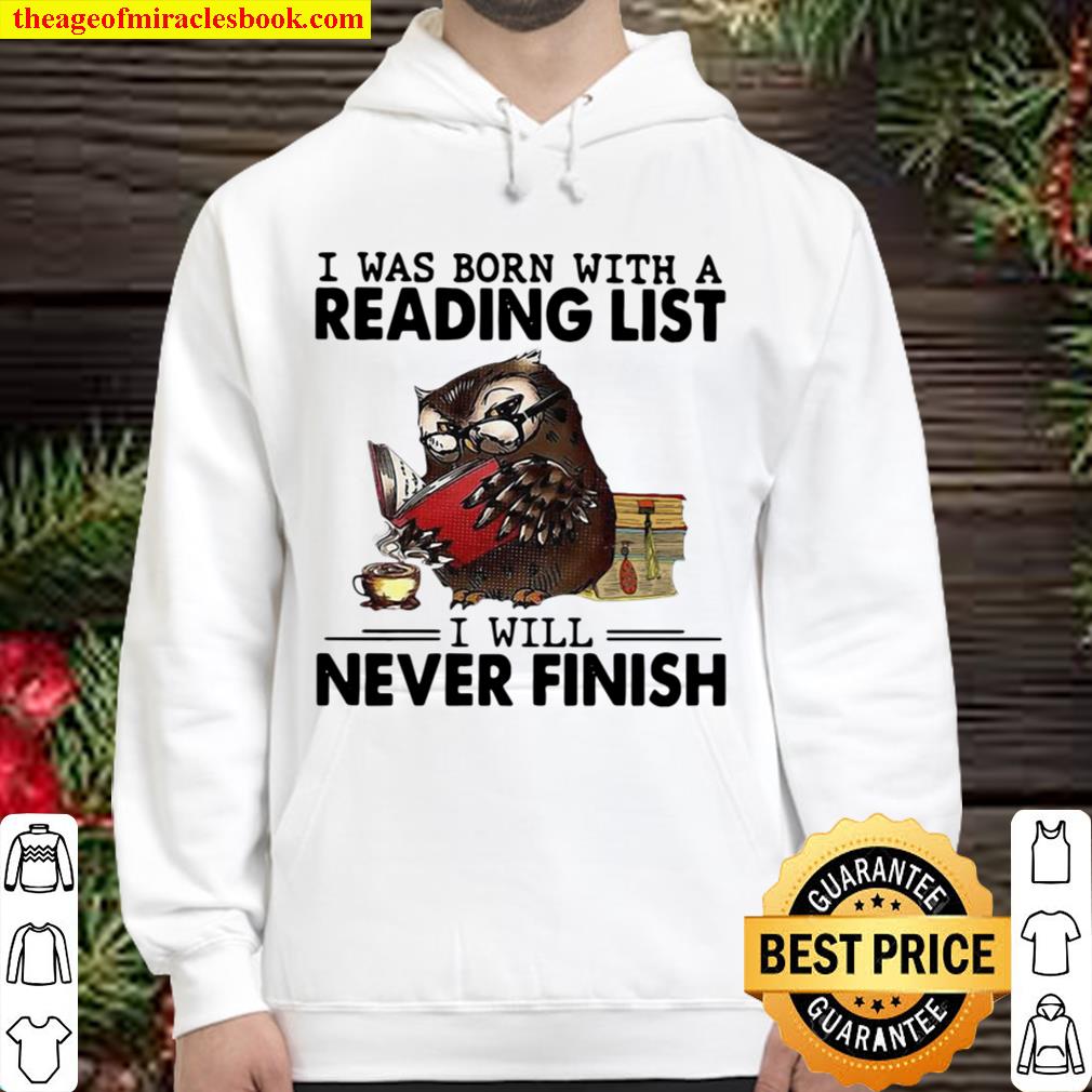 I Was Born With A Reading List I Will Never Finish Owl Funny Hoodie