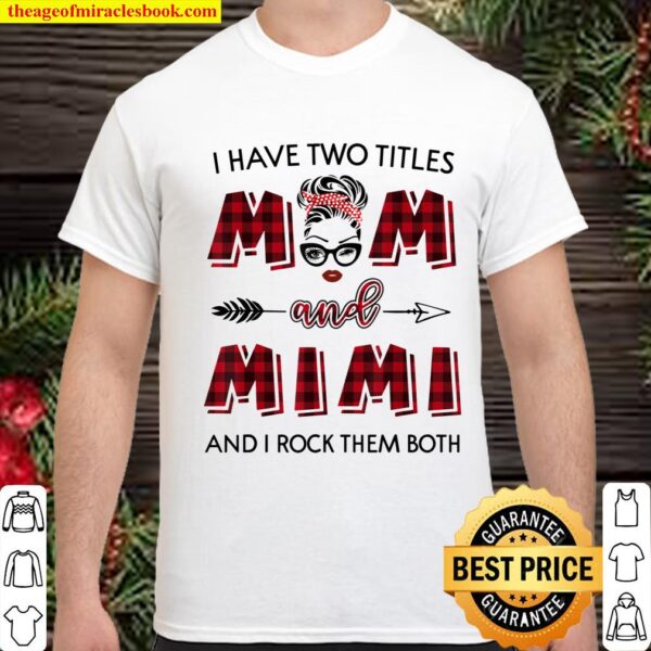 I have two titles Mom and Gigi Grandma Buffalo Redplaid Shirt