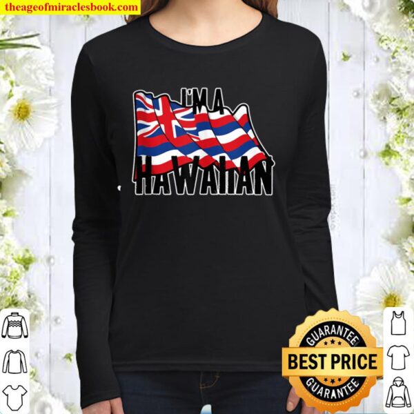 I_m A Hawaiian U.S. State Flag of Hawaii Vintage Women Long Sleeved