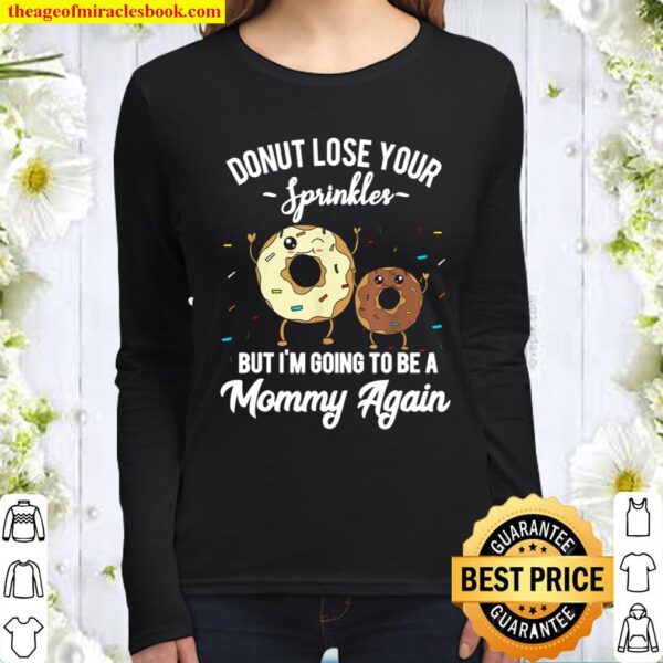I_m Going to be a Mommy Again 2nd Pregnancy Quote for Moms Women Long Sleeved