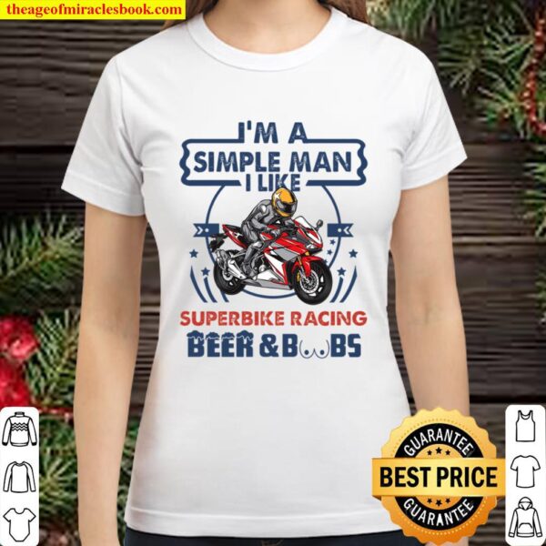I_m a simple man Superbike racing Classic Women T-Shirt