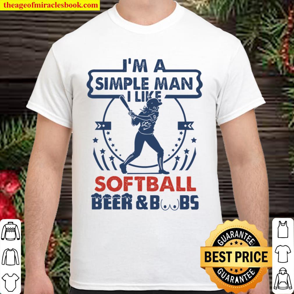 I’m a simple man softball limited Shirt, Hoodie, Long Sleeved, SweatShirt
