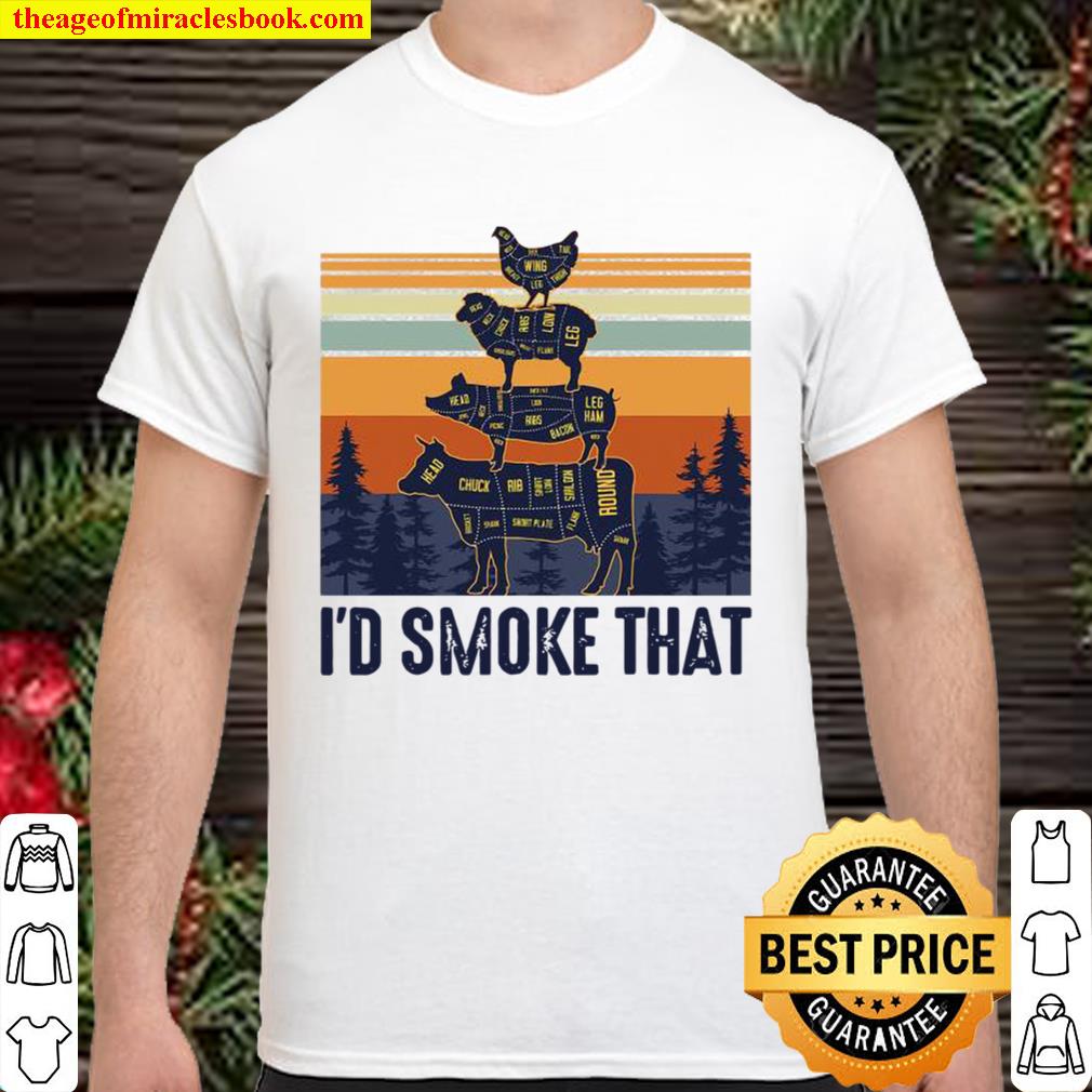 I’d Smoke That Grilling Meat BBQ Smoker Fathers Day Vintage Shirt