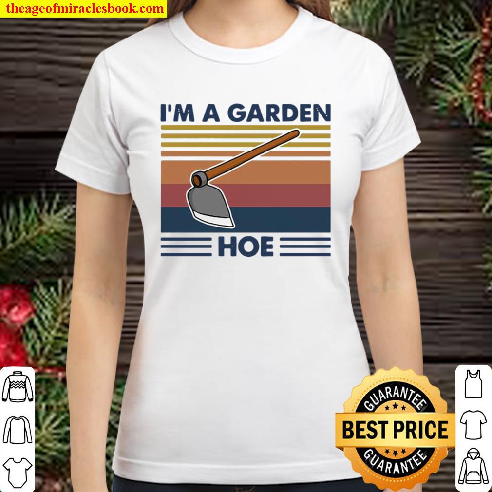 I’m A Garen Hoe Shovel Vintage Classic Women T-Shirt